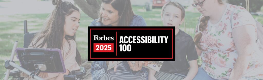 Celebrating our Liberator Family: PRC-Saltillo Named in Forbes Accessibility 100 1 A black text box over a PRC-Saltillo image, with the words Forbes 2025 Accessibility 100