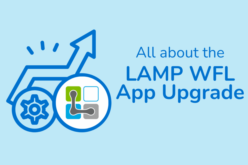 a blue and white logo representing LAMP WFL App with the text 'all about the lamp wfl app upgrade'