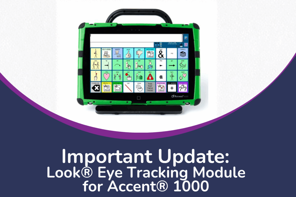 Look® Eye Tracking Module for Accent® 1000